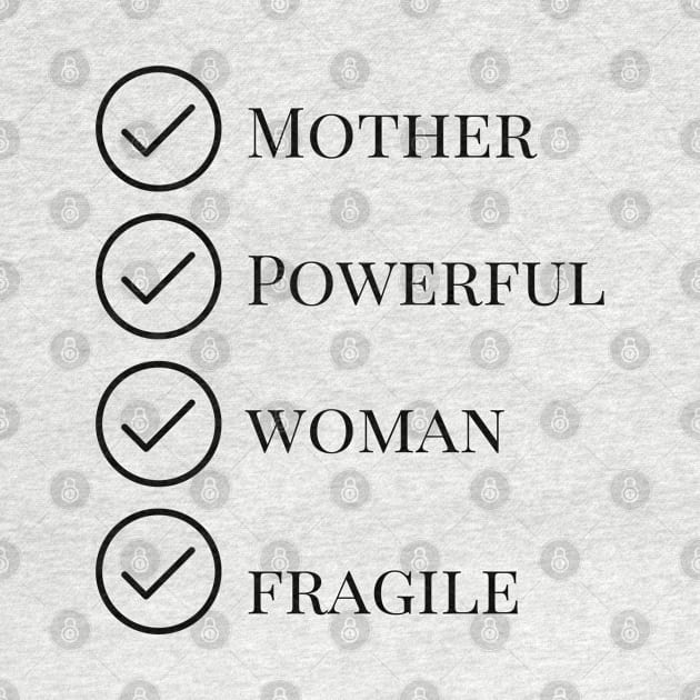 Mother Powerful Fragile by mindfully Integrative 